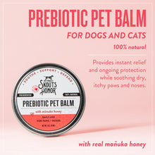 Load image into Gallery viewer, Skout&#39;s Honor - Prebiotic Pet Balm
